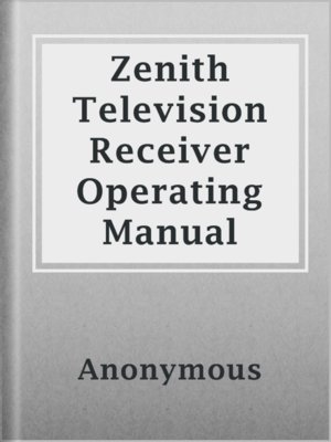 cover image of Zenith Television Receiver Operating Manual